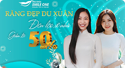 Ưu đãi tới 50% – Răng đẹp du xuân đón lộc về nhà!